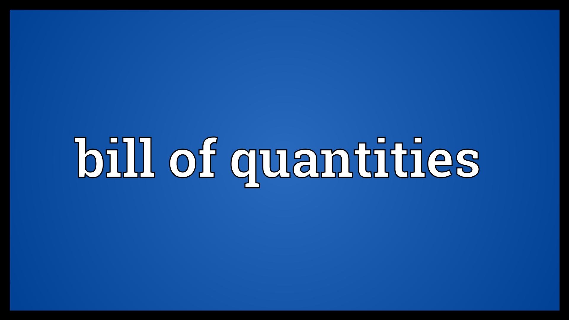 BOQ, Bill of Quantities